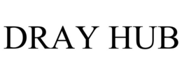 DRAY HUB trademark