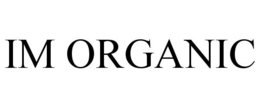 IM ORGANIC trademark