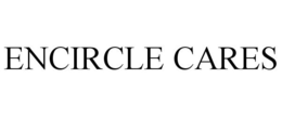 ENCIRCLE CARES trademark