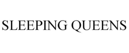SLEEPING QUEENS trademark