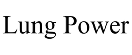 LUNG POWER trademark