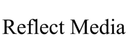 REFLECT MEDIA trademark