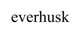 EVERHUSK trademark