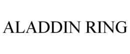 ALADDIN RING trademark