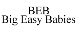 BEB BIG EASY BABIES trademark