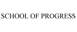SCHOOL OF PROGRESS trademark