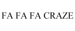 FA FA FA CRAZE trademark