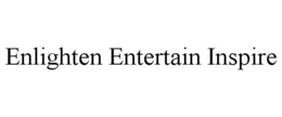 ENLIGHTEN ENTERTAIN INSPIRE trademark