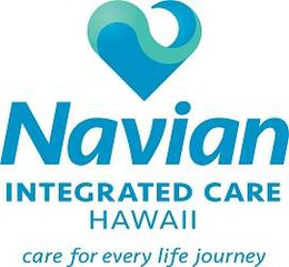 NAVIAN INTEGRATED CARE HAWAII CARE FOR EVERY LIFE JOURNEY trademark