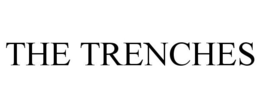 THE TRENCHES trademark