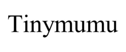 TINYMUMU trademark