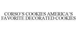 CORSO'S COOKIES AMERICA'S FAVORITE DECORATED COOKIES trademark