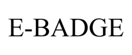 E-BADGE trademark