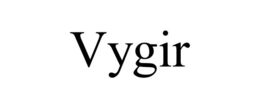 VYGIR trademark