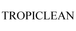 TROPICLEAN trademark