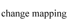 CHANGE MAPPING trademark