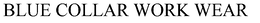 BLUE COLLAR WORK WEAR trademark