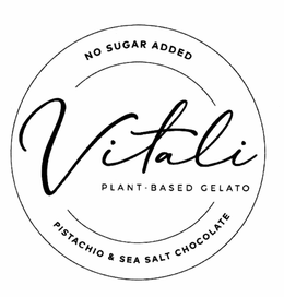 VITALI PLANT-BASED GELATO NO SUGAR ADDED PISTACHIO & SEA SALT CHOCOLATE trademark