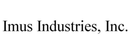 IMUS INDUSTRIES, INC. trademark