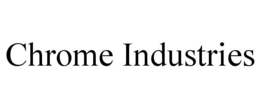 CHROME INDUSTRIES trademark