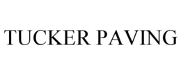 TUCKER PAVING trademark