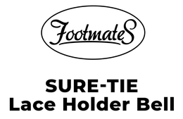FOOTMATES SURE-TIE LACE HOLDER BELL trademark
