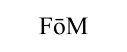 FOM trademark
