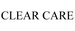 CLEAR CARE trademark