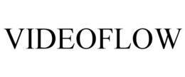 VIDEOFLOW trademark