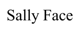 SALLY FACE trademark