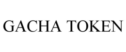 GACHA TOKEN trademark