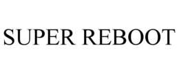 SUPER REBOOT trademark
