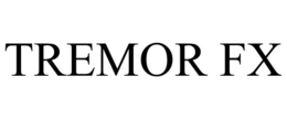 TREMOR FX trademark