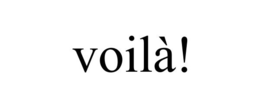 VOILÀ! trademark