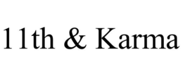 11TH & KARMA trademark
