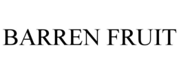 BARREN FRUIT trademark