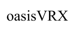 OASISVRX trademark
