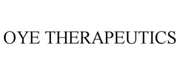 OYE THERAPEUTICS trademark