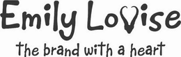 EMILY LOUISE THE BRAND WITH A HEART trademark