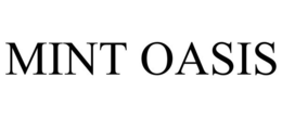 MINT OASIS trademark