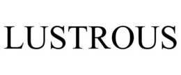 LUSTROUS trademark