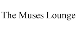 THE MUSES LOUNGE trademark