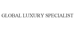 GLOBAL LUXURY SPECIALIST trademark