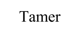 TAMER trademark