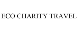 ECO CHARITY TRAVEL trademark