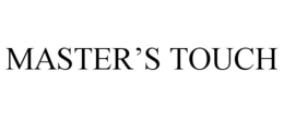 MASTER'S TOUCH trademark