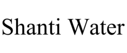 SHANTI WATER trademark