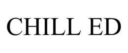 CHILL ED trademark