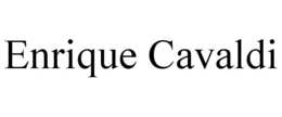 ENRIQUE CAVALDI trademark