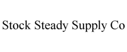 STOCK STEADY SUPPLY CO trademark